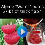 Alpine water that burns 57 lbs of thick flab